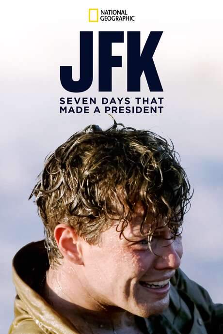 JFK: Seven Days That Made a President